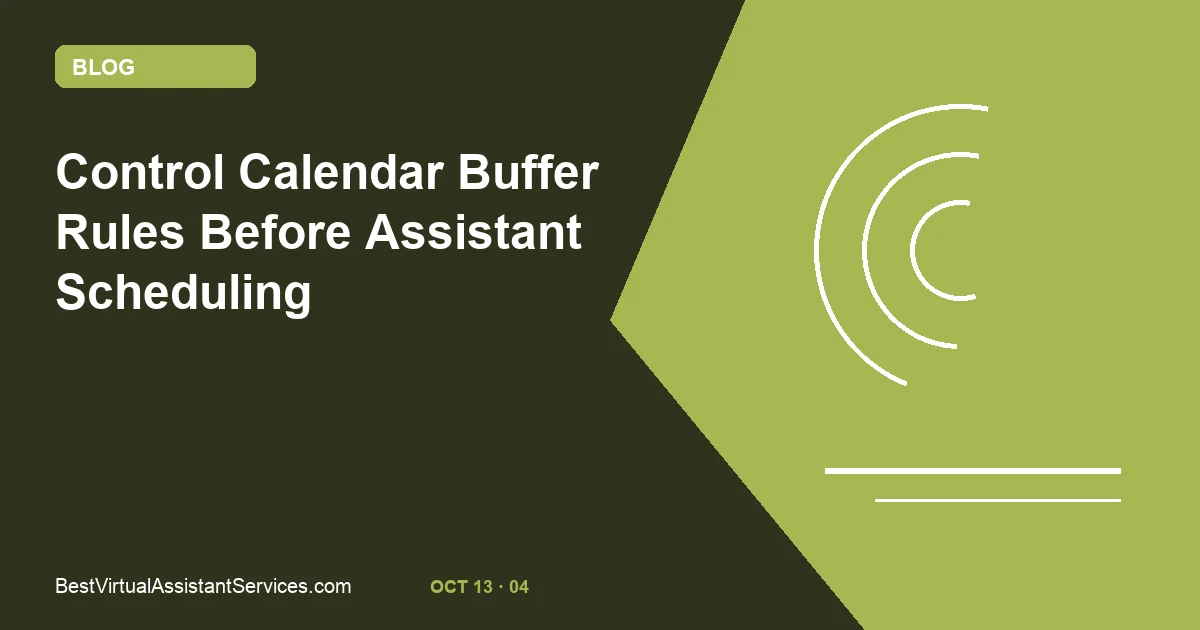 Control Calendar Buffer Rules Before Assistant Scheduling
