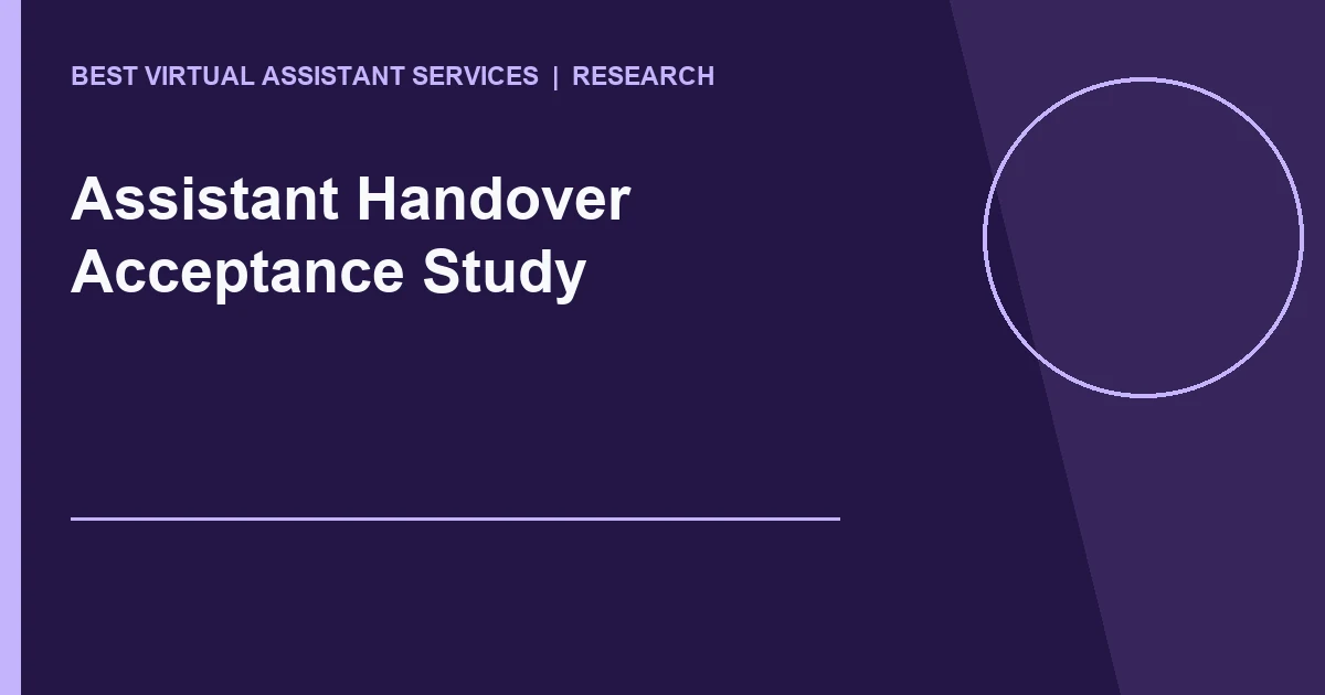 Assistant Handover Acceptance Study