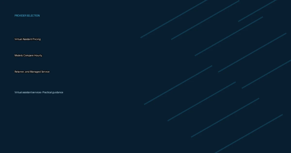 Virtual Assistant Pricing Models: Compare Hourly, Retainer, and Managed Service Offers